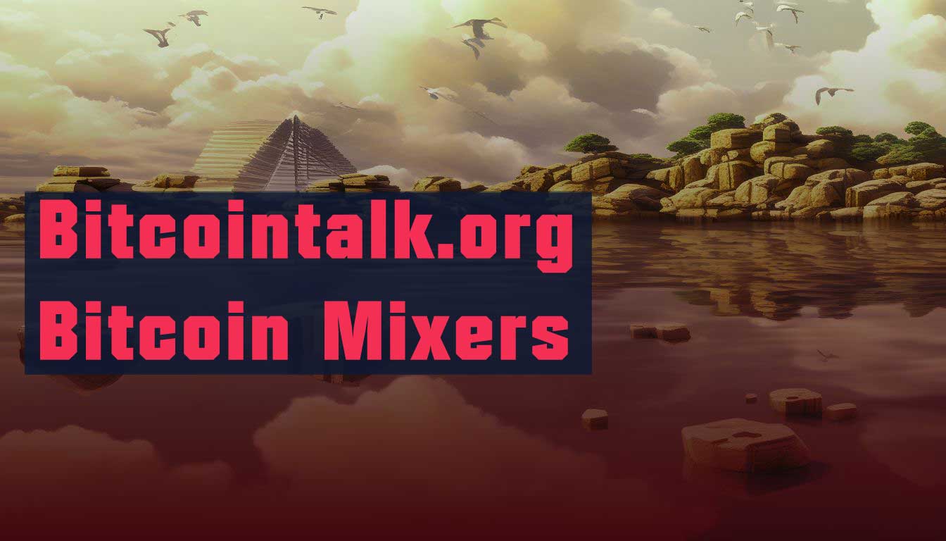 2024 List Bitcoin Mixers & Cryptocurrency Tumblers sites